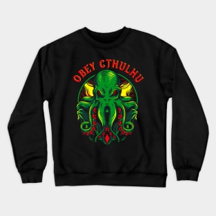 Obey Cthulhu Crewneck Sweatshirt